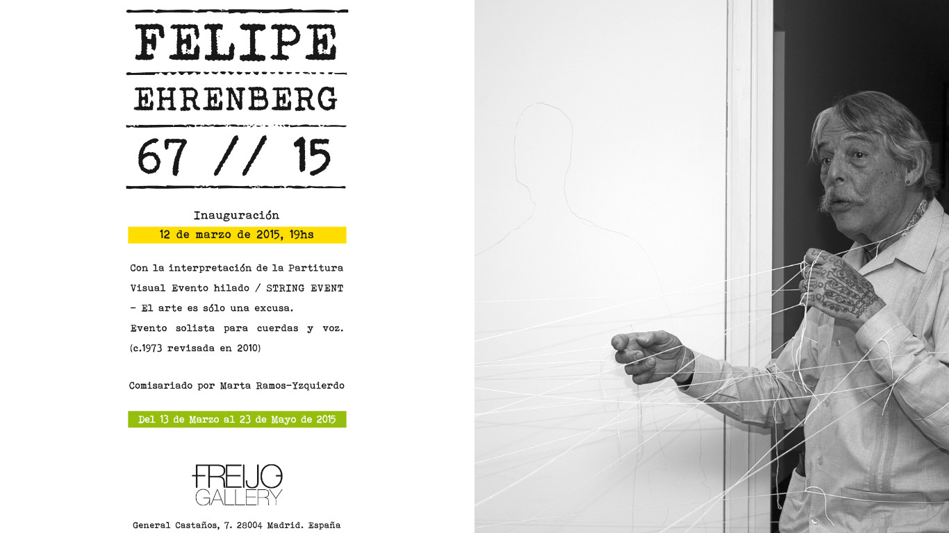 Invitación a la inauguración de su exposición individual "Felipe Ehrenberg 67 // 15", donde realizó la performance "Evento Hilado".