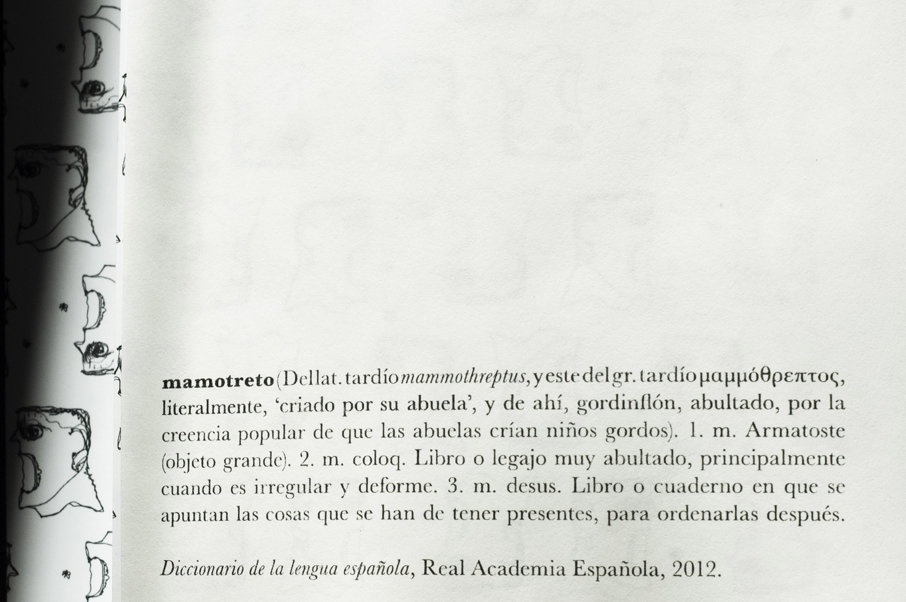 Mamotreto, 2017. Artist book. Unique piece. 21,8 x 14,5 x 7 cm. 1317 pages + 8 index.