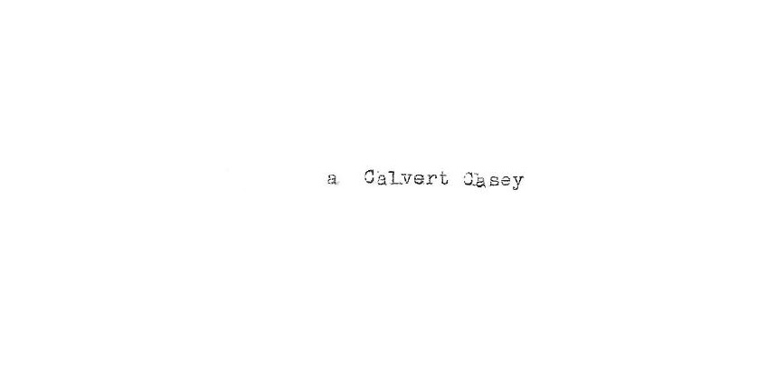 "A Calvert Casey". Documento original.