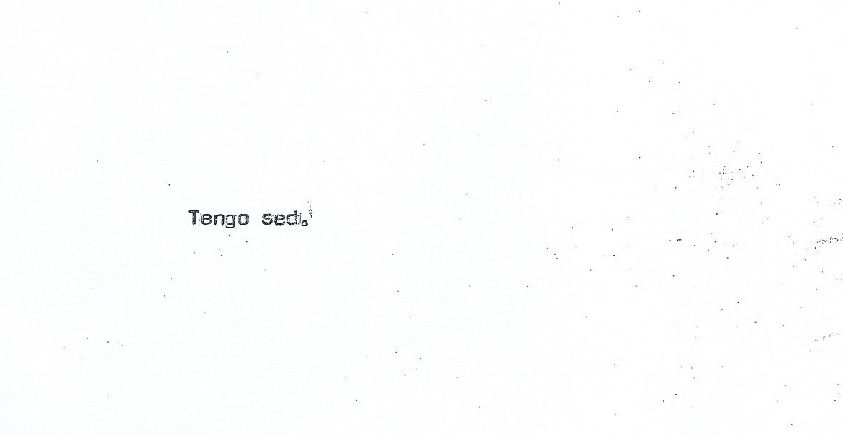 "Tengo sed". Documento original