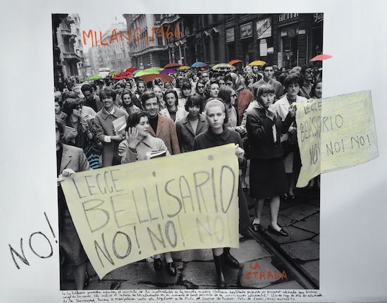 "Milano, 1966." From the series "1968: The Fire of Ideas", 2016. Black and white archival photograph © Zanni-RCS-Constrasto, 1966, intervened with handwritten texts by the artist. Printed with hard pigment inks on Hahnemülhe paper. 60 x 90 cm. Monotype. Ed. 7