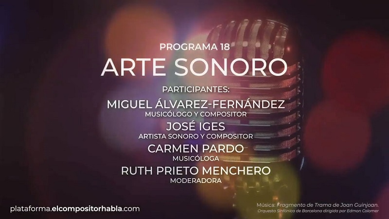 José Iges in the program of El Compositor Habla | Sound Art