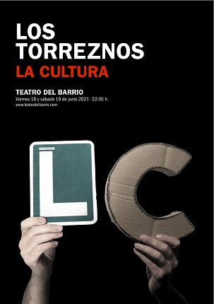 Los Torreznos: La Cultura | Teatro del Barrio | June 18 and 19