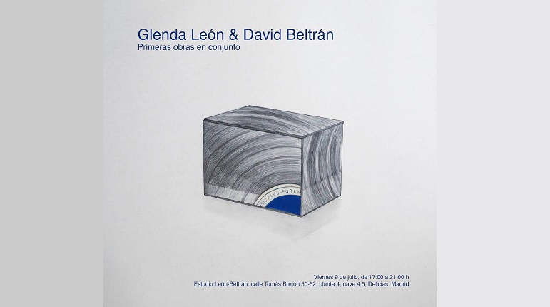 GLENDA LEÓN & DAVID BELTRÁN | First joint works in the León-Beltrán studio | Friday, July 9