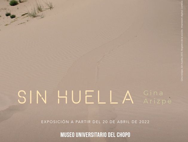 Opening of Gina Arizpe's solo exhibition, "Sin Huella" | Museo Universitario del Chopo, Mexico City