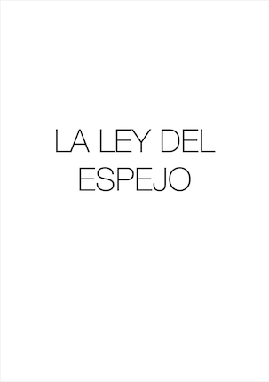 Rocío Garriga. La Ley del Espejo