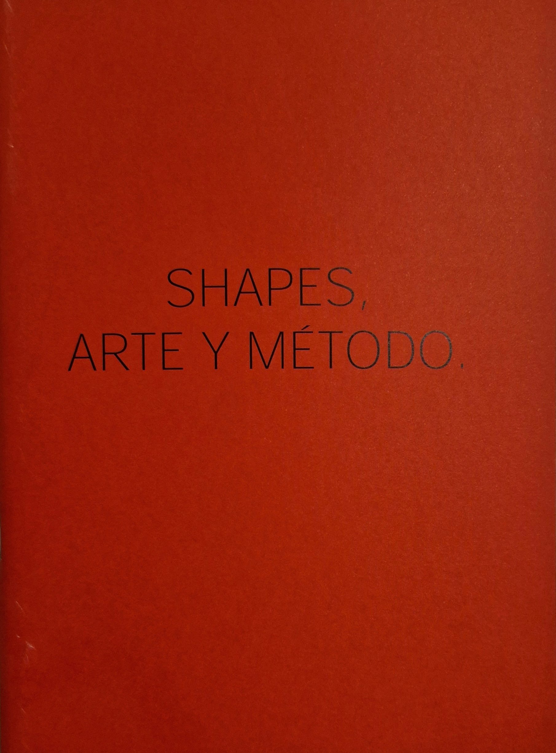 Juan Cuenca. Shapes. Art and Method